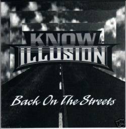 Know Illusion : Back on the Streets
